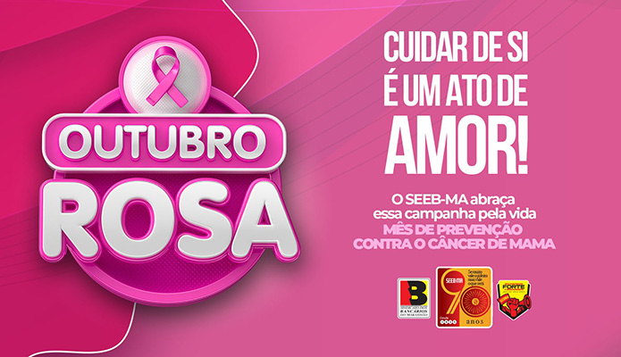 SEEB-MA na luta pela vida: Outubro Rosa!